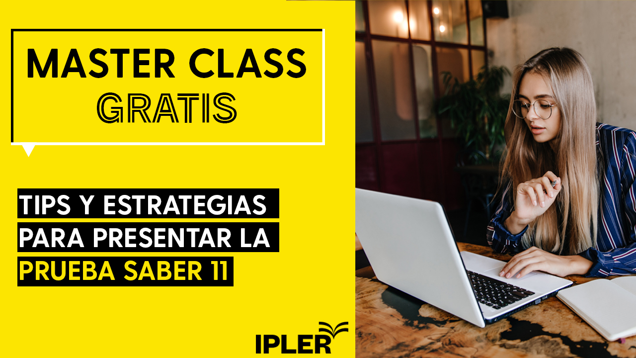 Master Class Tips y estrategias para presentar la prueba Saber 11